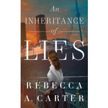 Inheritance of Lies by Rebecca A. Carter Paperback Book