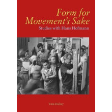 Form for Movements Sake by Tina Dickey Hardcover Book