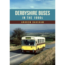 Derbyshire Buses in the 1990s by Andrew Bagshaw Paperback Book