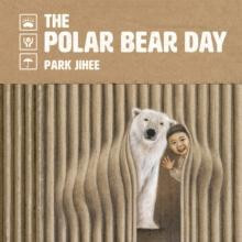 Polar Bear Day by Jihee Park Hardcover Book