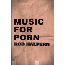 Music for Porn by Rob Halpern Paperback Book