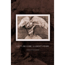 Lets Become a Ghost Story by Rick Bursky Paperback Book