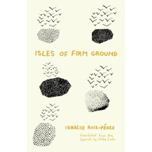 Isles of Firm Ground by Ignacio RuizPrez Paperback Book
