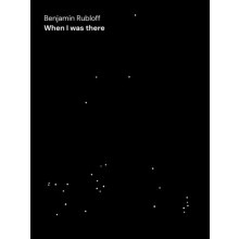 Benjamin Rubloff When I was there by Duncan BallantyneWay Hardcover Bo
