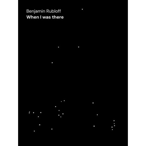 Benjamin Rubloff When I was there by Duncan BallantyneWay Hardcover Bo