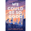 We Could Be So Good by Cat Sebastian Paperback Book 1
