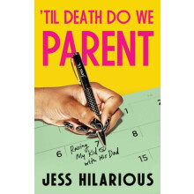 Til Death Do We Parent by Jess Hilarious Hardcover Book