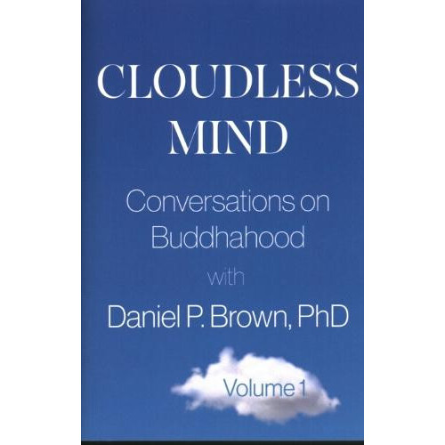 Cloudless Mind Volume 1 by Daniel P. Daniel P. Brown Brown Paperback B