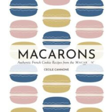 Macarons by Cecile Cannone Hardcover Book
