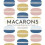 Macarons by Cecile Cannone Hardcover Book 1
