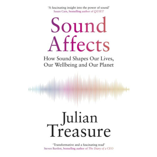 Sound Affects by Julian Treasure Paperback Book