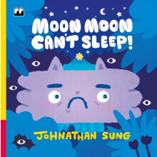 Moon Moon Cant Sleep by Johnathan Sung Hardcover Book