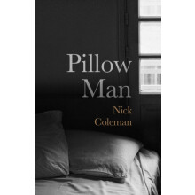 Pillow Man by Nick Coleman Hardcover Book