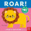 Whats That Noise Roar Other Book 1