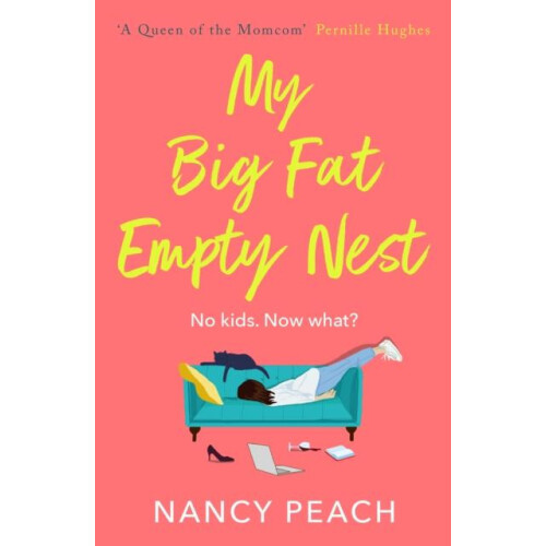 My Big Fat Empty Nest by Nancy Peach Paperback Book