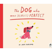 The Dog Who Was Almost Perfect by Jack Kurland Paperback Book