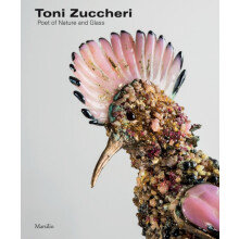 Toni Zuccheri Poet of Nature and Glass Hardcover Book