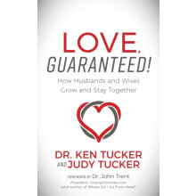 Love Guaranteed How Husbands and Wives Grow and Stay Together by Dr. K