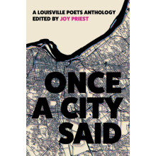 Once a City Said A Louisville Poets Anthology Paperback Book