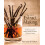 The Art of Extract Making A Kitchen Guide to Making Vanilla and Other 1