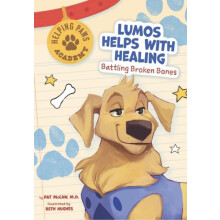 Lumos Helps with Healing Battling Broken Bones by Pat McCaw Paperback