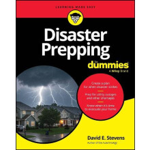 Disaster Prepping For Dummies by Stevens David E. Stanford University