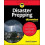 Disaster Prepping For Dummies by Stevens David E. Stanford University 1