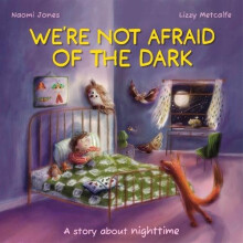 All Sorts Were Not Afraid of the Dark by Naomi Jones Hardcover Book