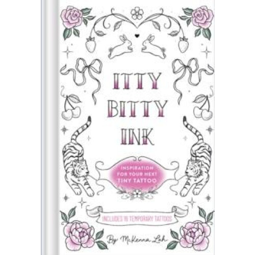 Itty Bitty Ink by McKenna Lah Hardcover Book
