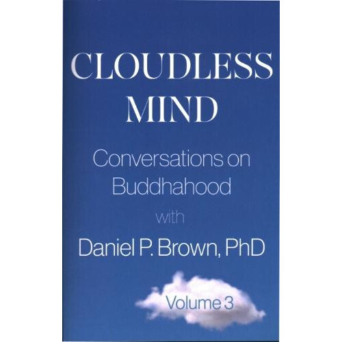 Cloudless Mind Volume 3 by Daniel P. Daniel P. Brown Brown Paperback B