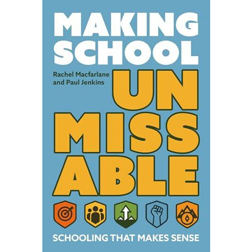 Making School Unmissable by Paul Jenkins Paperback Book