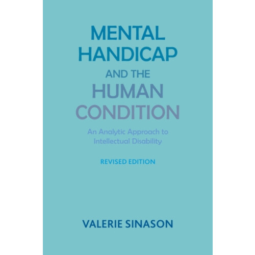 Mental Handicap and the Human Condition An Analytic Approach to Intell
