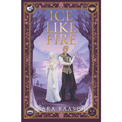 Ice Like Fire UK Edition by Sara Raasch Paperback Book