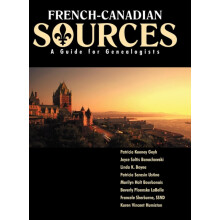 French Canadian Sources A Guide for Genealogists by Patricia Kenney Ge