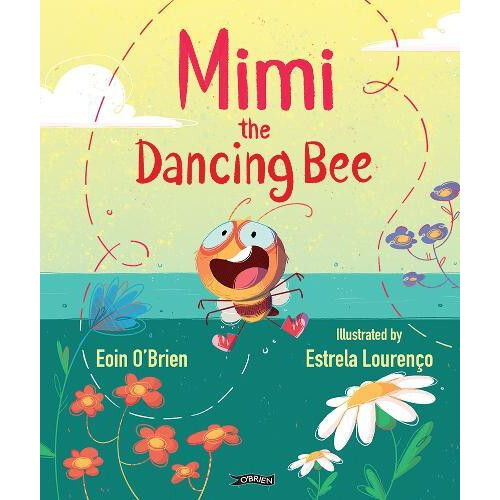 Mimi the Dancing Bee by Eoin OBrien Paperback Book
