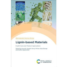 Ligninbased Materials Health Care and Medical Applications Hardcover B