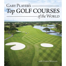 Gary Players Top Golf Courses of the World by Gary Player Hardcover Bo