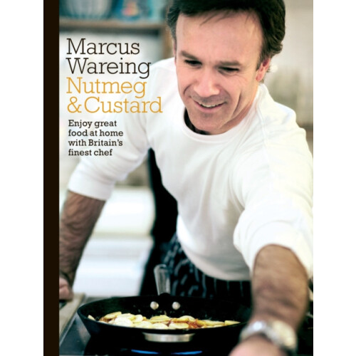 Nutmeg and Custard by Marcus Wareing Paperback Book