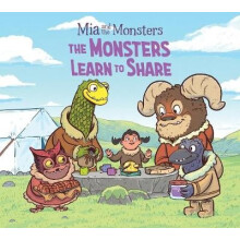 Mia and the Monsters The Monsters Learn to Share English Edition by Ne