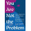 You Are Not the Problem by Liz Lewis Paperback Book 1
