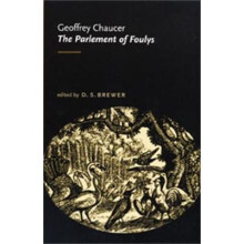 The Parlement of Foulys by Geoffrey Chaucer Paperback Book