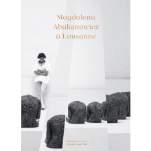 Magdalena Abakanowicz Lausanne Paperback Book