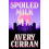 Spoiled Milk by Avery Curran Hardcover Book 1