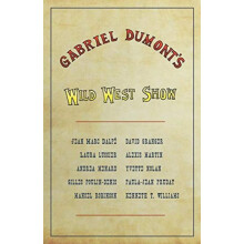 Gabriel Dumonts Wild West Show by Jean Marc Dalp Paperback Book