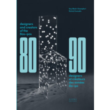 Designers and Creators of the 80s 90s Furniture and Interiors by Patri