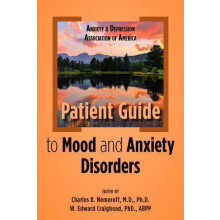 Anxiety and Depression Association of America Patient Guide to Mood an