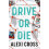 Drive or Die by Alexi Cross Paperback Book 1
