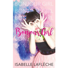 Bonjour Girl by Isabelle Laflche Paperback Book