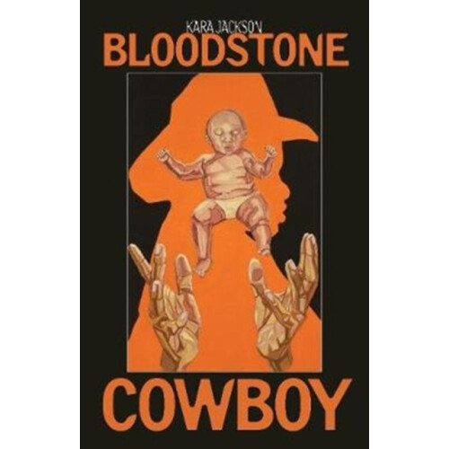 Bloodstone Cowboy by Kara Jackson Paperback Book
