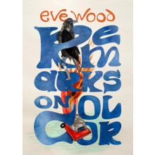 Remarks on Color by Eve Wood Hardcover Book